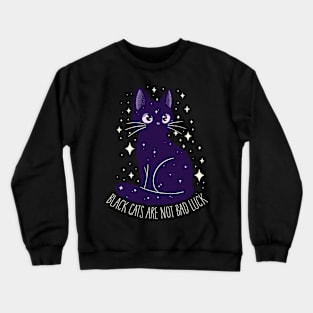 black cats are not bad luck Crewneck Sweatshirt